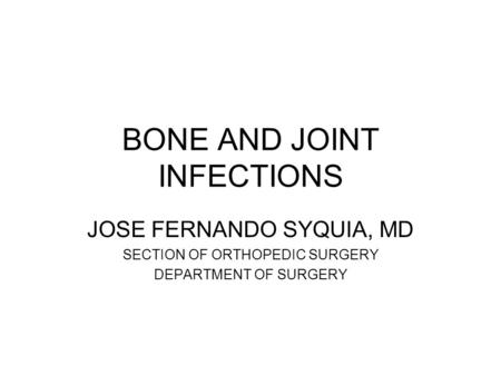 BONE AND JOINT INFECTIONS