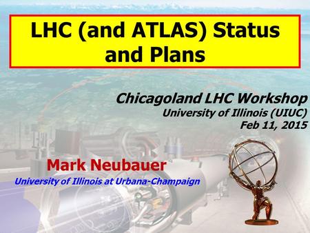LHC (and ATLAS) Status and Plans