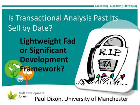 Is Transactional Analysis Past Its Sell by Date?