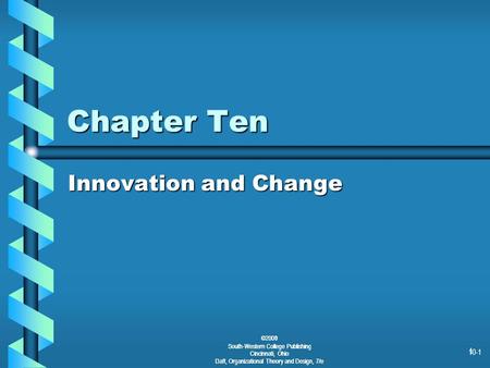 Chapter Ten Innovation and Change ©2001