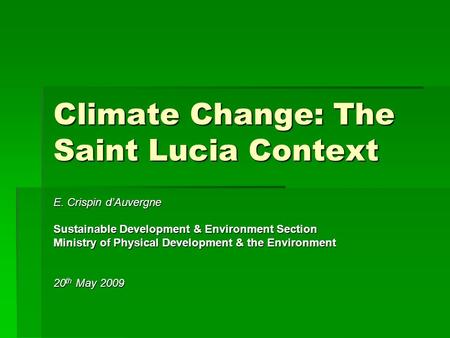 Climate Change: The Saint Lucia Context