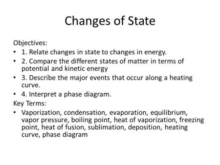 Changes of State Objectives: