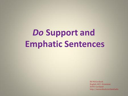 Do Support and Emphatic Sentences