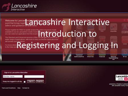 Lancashire Interactive Introduction to Registering and Logging In.
