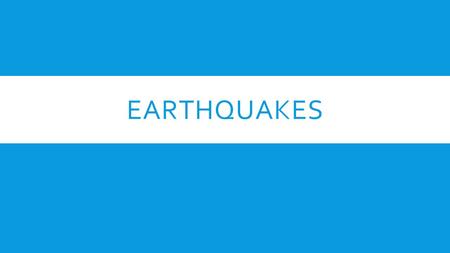 EarthQuakes.