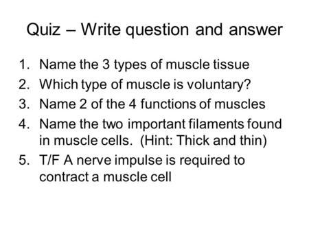 Quiz – Write question and answer