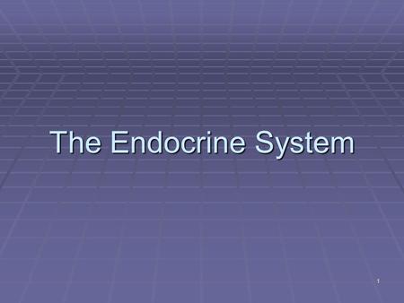 1 The Endocrine System. 2 Endocrine system – the body’s second great controlling system Nervous and Endocrine Regulation Delivery Control Response Duration.