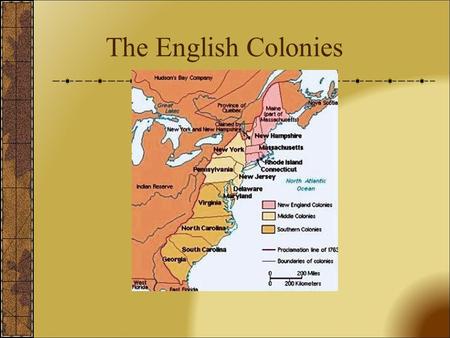 The English Colonies.