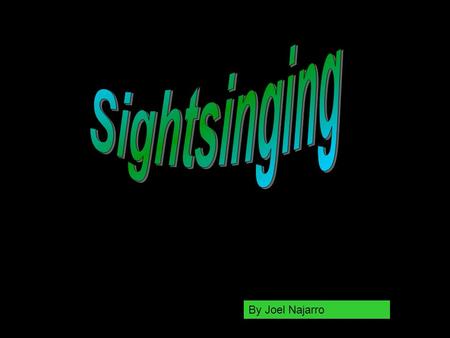 By Joel Najarro. Steps Toward Figuring Out Sight Singing! 1.Figure out the time signature and the counting 2.Figure out the key signature and the Solfège.