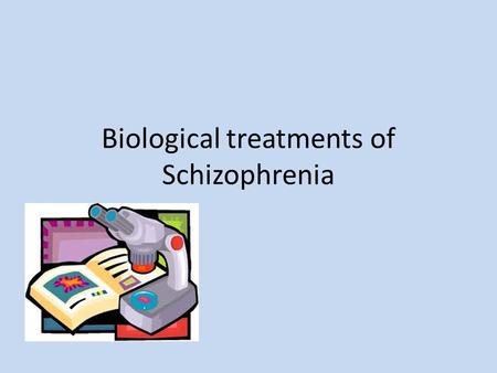 Biological treatments of Schizophrenia. Brain Structure (Neuronatomy) Anderson (1990) looked at CAT scans of DZ twins, one diagnosed with schizophrenia,