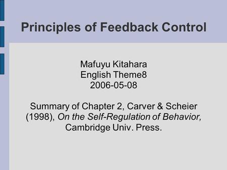 Principles of Feedback Control