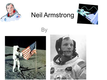 Neil Armstrong By.