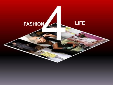 4 FASHION LIFE. Mission: To Provide an Annual Fashion Show Event to highlight not only the non-profit health organizations, but persons in the community.