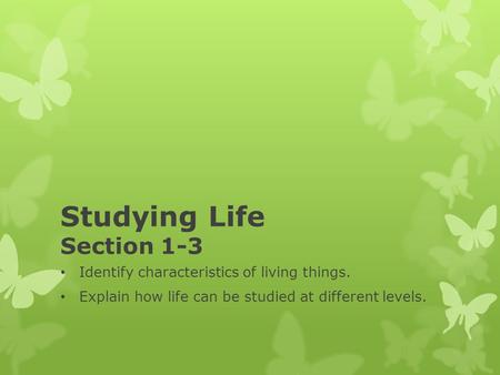 Studying Life Section 1-3