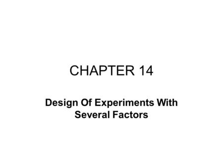 Design Of Experiments With Several Factors