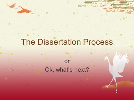 The Dissertation Process or Ok, what’s next?. Candidates’ Comprehension of Conceptualizing Research UnderstandingsMisunderstandingsConsequences Clarifying.