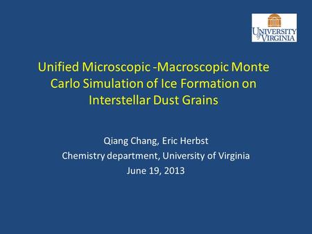 Qiang Chang, Eric Herbst Chemistry department, University of Virginia