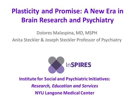 Plasticity and Promise: A New Era in Brain Research and Psychiatry