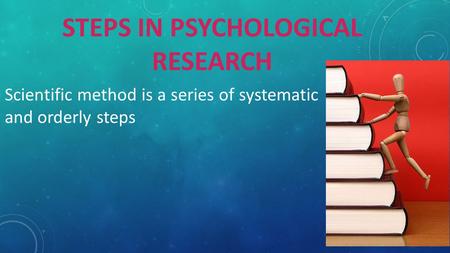 steps in psychological research