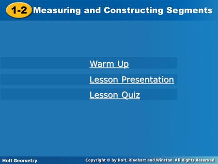 1-2 Measuring and Constructing Segments Warm Up Lesson Presentation