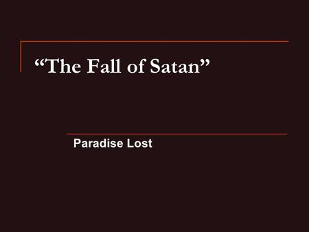 “The Fall of Satan” Paradise Lost.