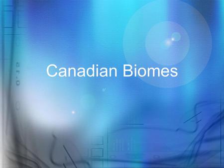 Canadian Biomes.