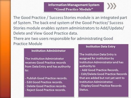 Information Management System “Good Practice Module Information Management System “Good Practice Module The Good Practice / Success Stories module is.