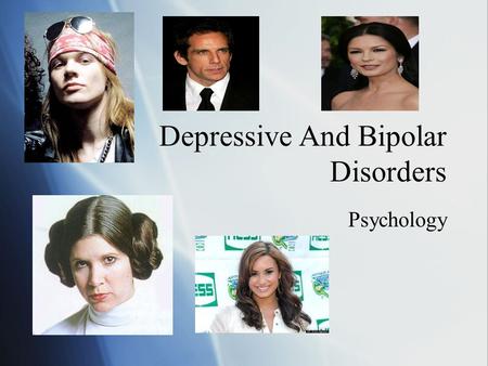 Depressive And Bipolar Disorders Psychology. Mood disorders  Characterized by significant and chronic disruption in mood is the predominant symptom,