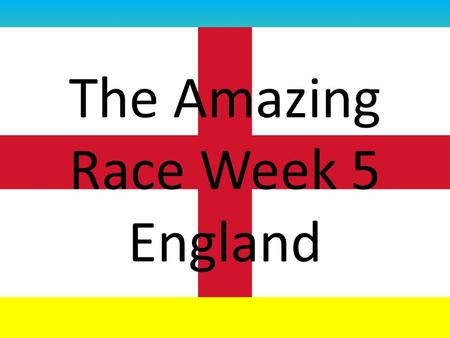 The Amazing Race Week 5 England