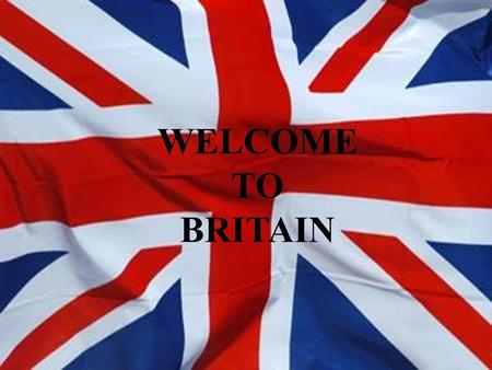 WELCOME TO BRITAIN. QUIZ ON BRITAIN 1. Match the words to make word combinations BIG OXFORD LONDON TRAFALGAR BUCKINGHAM BEN NORTHERN RIVER TOWER UNITED.