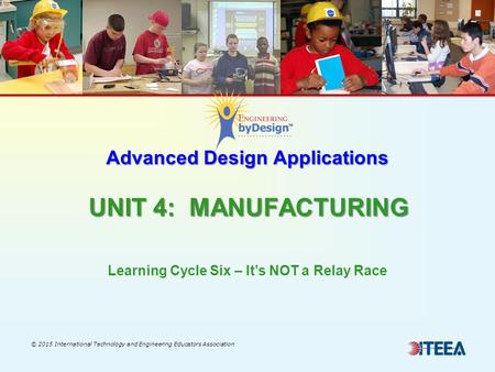 Advanced Design Applications UNIT 4: MANUFACTURING