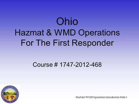 Ohio Hazmat & WMD Operations For The First Responder