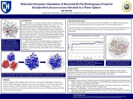 Molecular Dynamics Simulation of Bacterial [FeNi]-Hydrogenase Found in Desulfovibrio fructosovorans Solvated in a Water Sphere Introduction Hydrogenase.