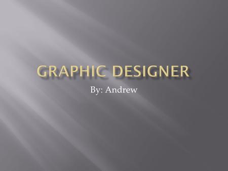 By: Andrew.  Common uses of graphic design include identity (logos and branding), publications (magazines, newspapers and books), print advertisements,