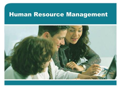 Human Resource Management. HRM This sample contains the first 10 slides only. To Receive 2 Complete Free Courses Contact Special.