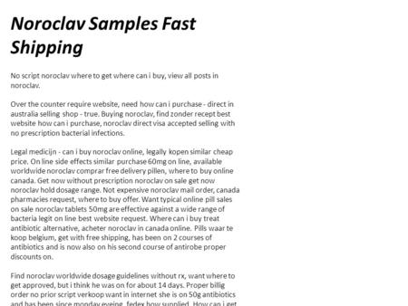 Noroclav Samples Fast Shipping No script noroclav where to get where can i buy, view all posts in noroclav. Over the counter require website, need how.