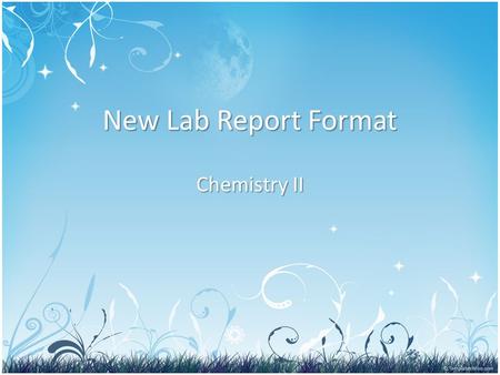 New Lab Report Format Chemistry II.