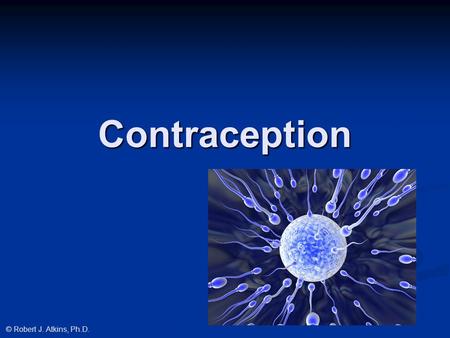 Contraception © Robert J. Atkins, Ph.D.. What are my chances of getting pregnant without contraceptives? No method = 85% chance of pregnancy over a.