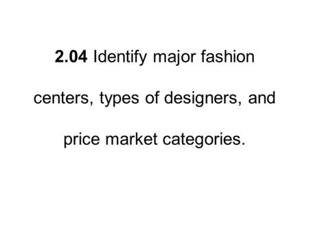 Major U. S. Fashion Centers