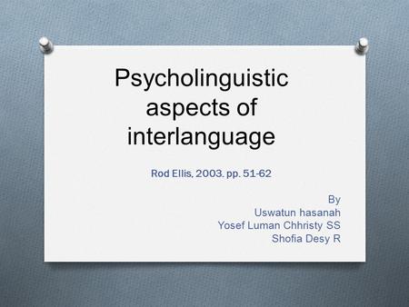 Psycholinguistic aspects of interlanguage