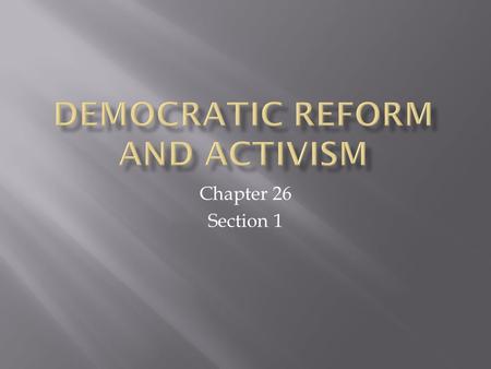 Democratic Reform and Activism