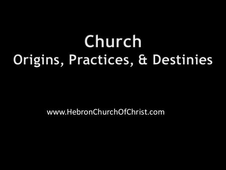 Www.HebronChurchOfChrist.com. Numerous churches in the nation  Can they all be right?  Does Jesus approve of all?