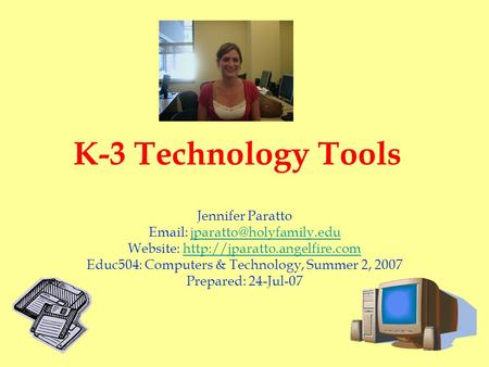 K-3 Technology Tools Jennifer Paratto   Website: