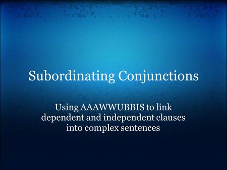 Subordinating Conjunctions