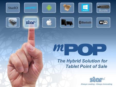 The Hybrid Solution for Tablet Point of Sale. A Revolution in Tablet Based Point of Sale Tablet not included Compatible with all major operating systems.