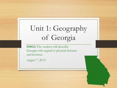 Unit 1: Geography of Georgia