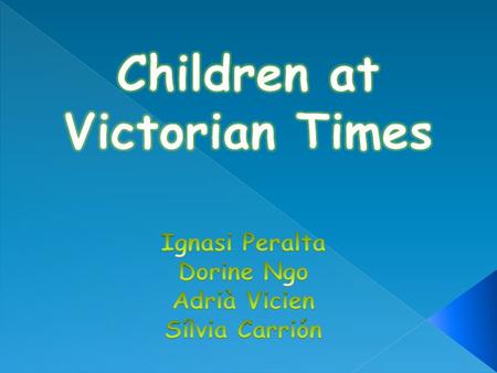 Children at Victorian Times