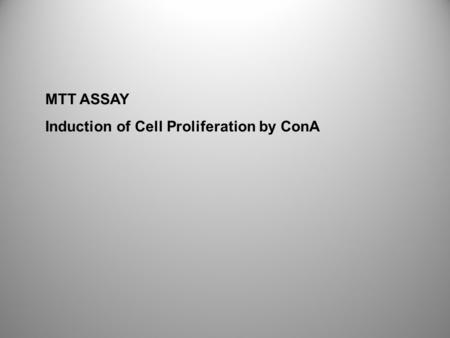 MTT ASSAY Induction of Cell Proliferation by ConA.