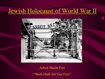 Jewish Holocaust of World War II