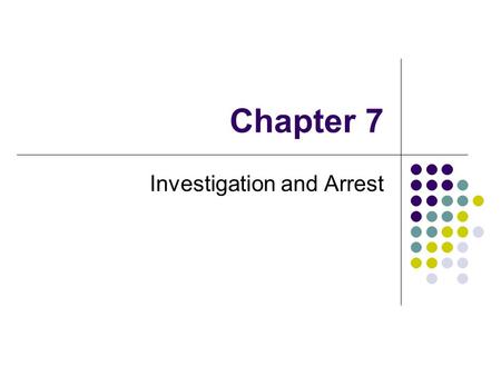 Investigation and Arrest
